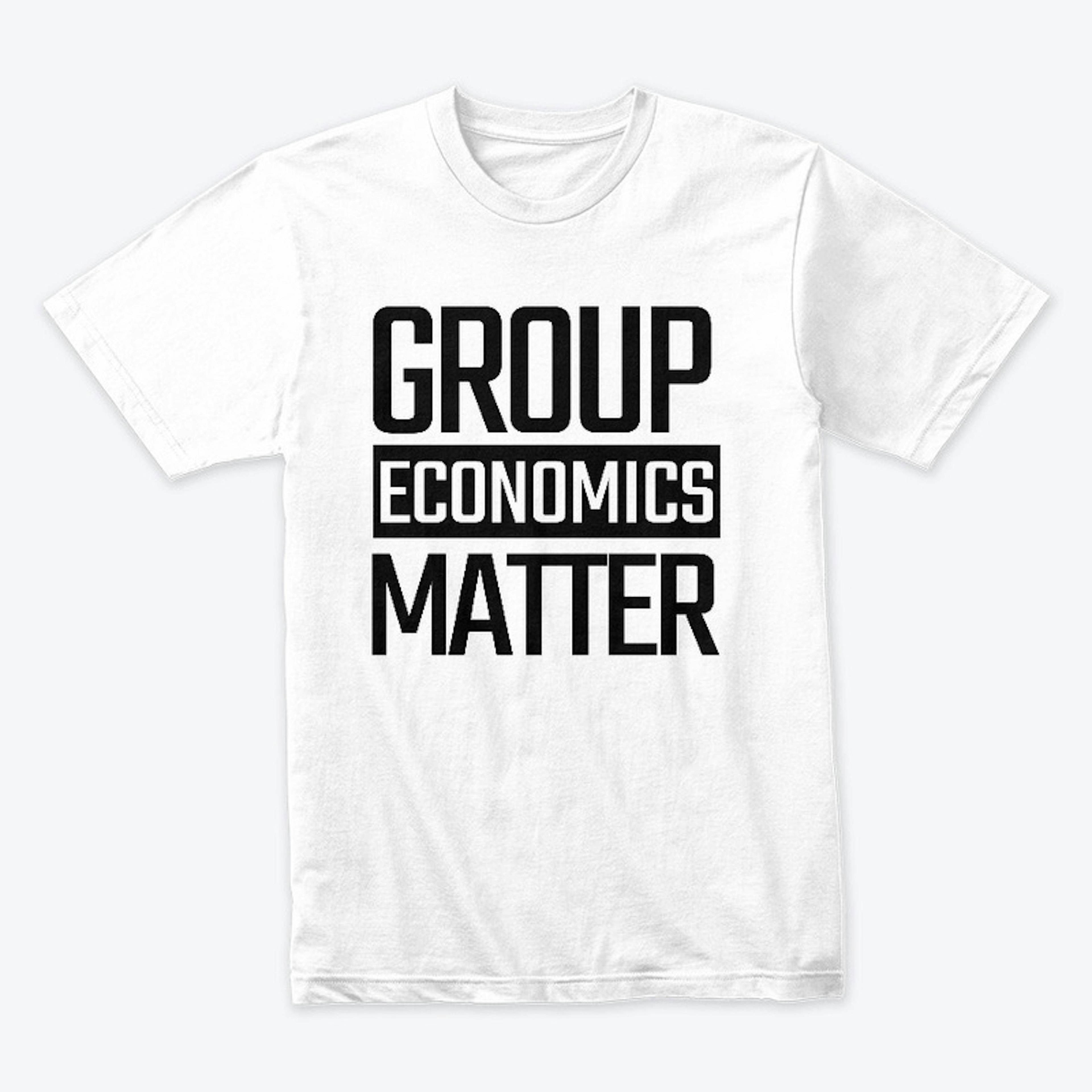 Group Economics Matter