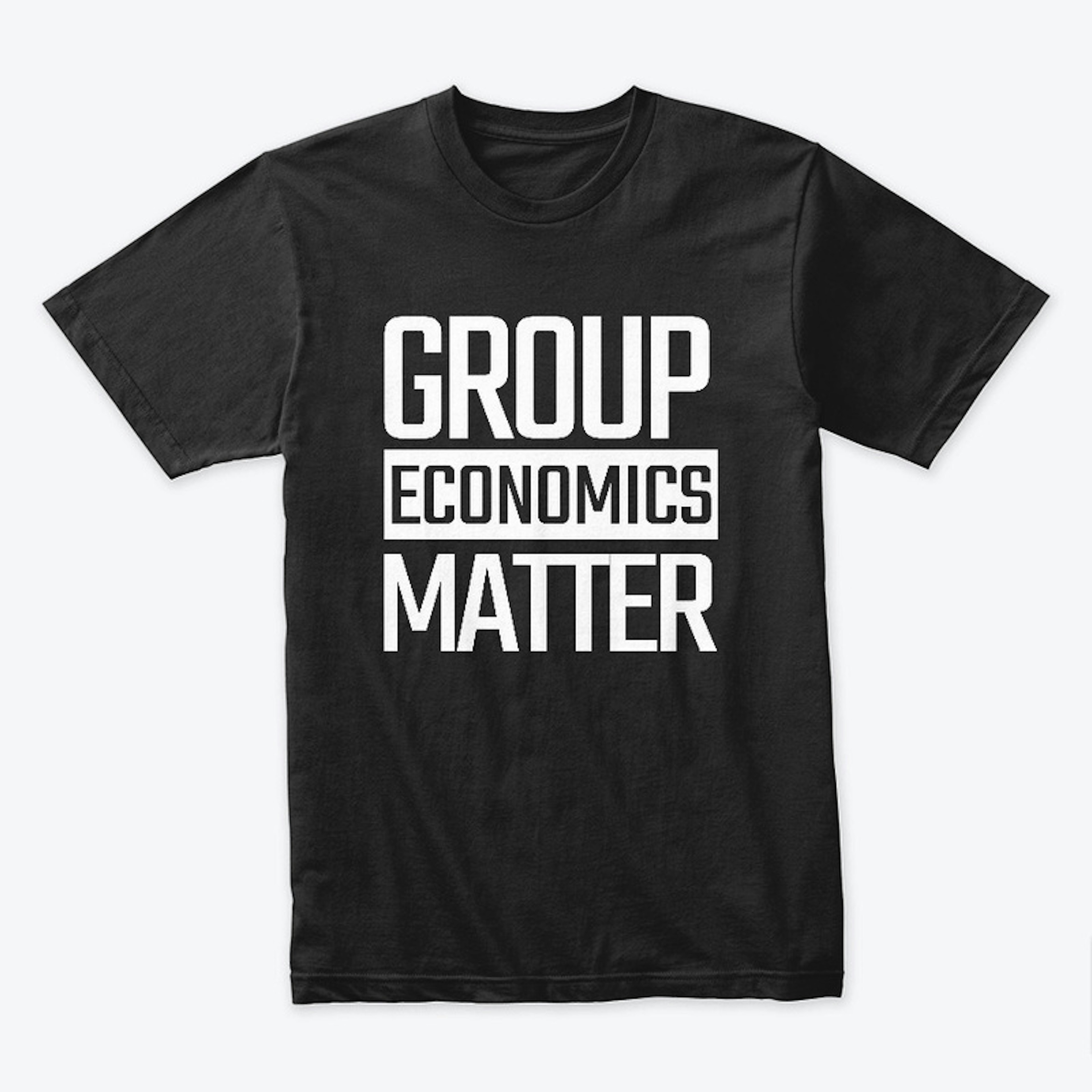 Group Economics Matter 