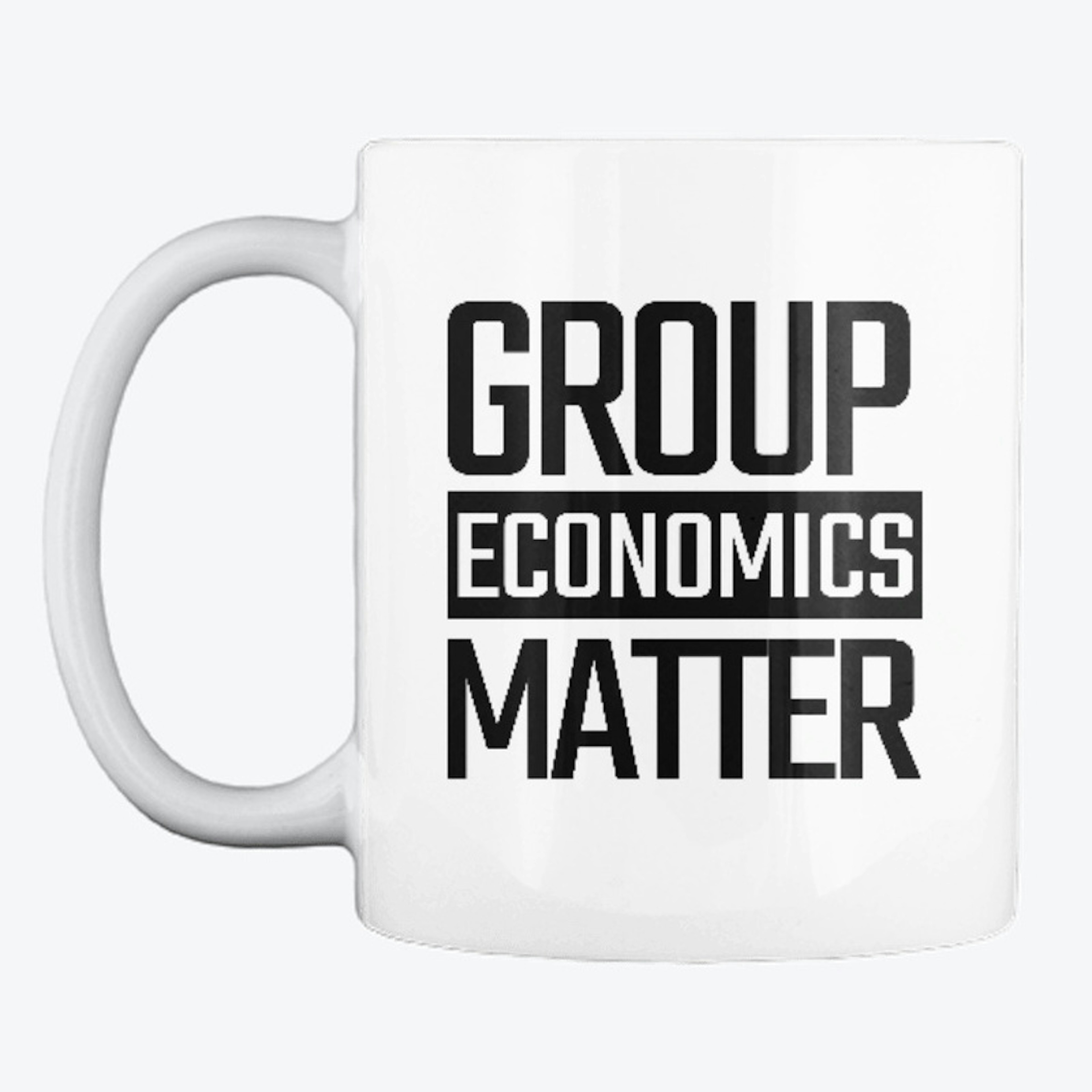 Group Economics Matter Mug