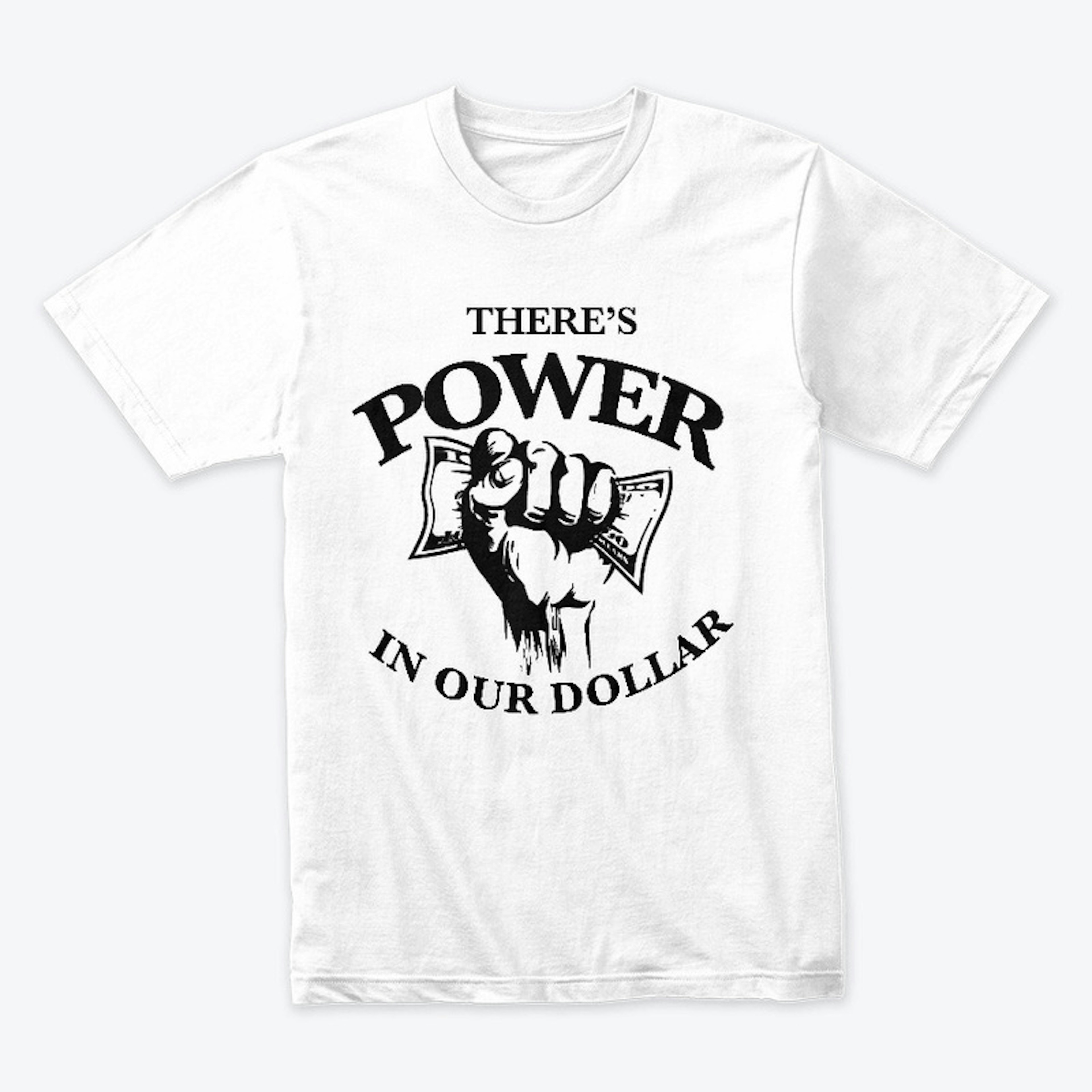 There's Power In Our Dollar